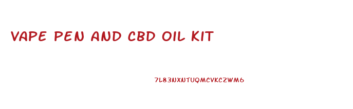 Vape Pen And Cbd Oil Kit