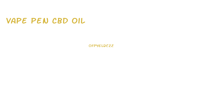 Vape Pen Cbd Oil