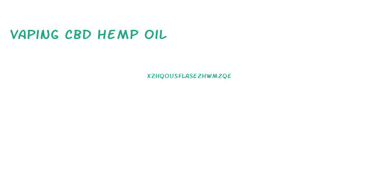 Vaping Cbd Hemp Oil