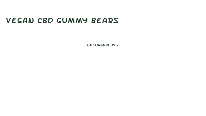 Vegan Cbd Gummy Bears