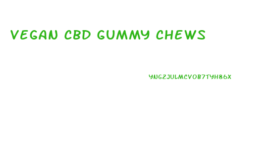 Vegan Cbd Gummy Chews