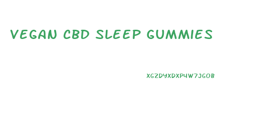 Vegan Cbd Sleep Gummies