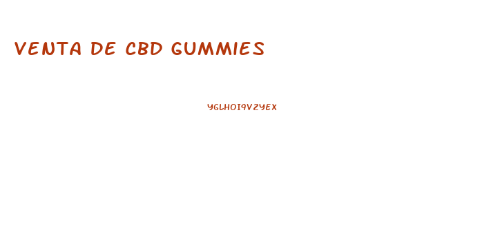 Venta De Cbd Gummies