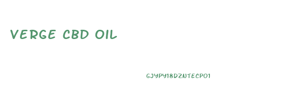 Verge Cbd Oil