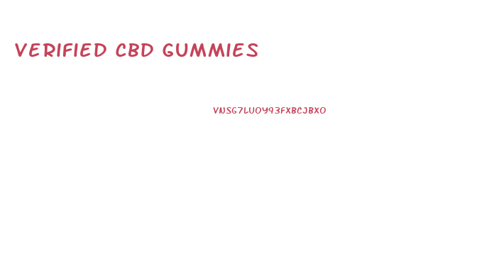 Verified Cbd Gummies