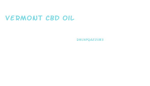 Vermont Cbd Oil