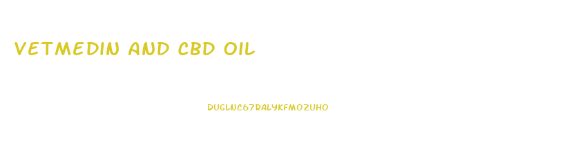 Vetmedin And Cbd Oil