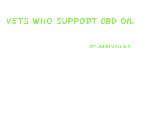 Vets Who Support Cbd Oil