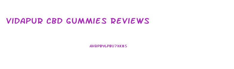 Vidapur Cbd Gummies Reviews