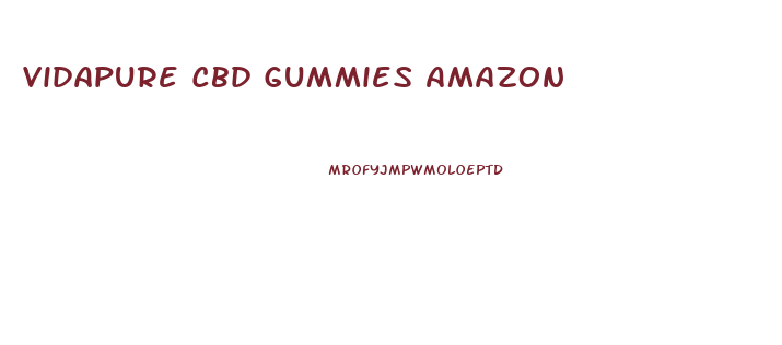 Vidapure Cbd Gummies Amazon