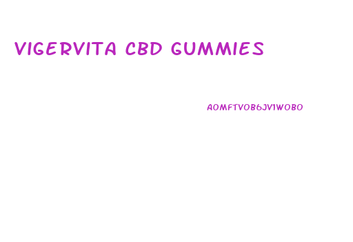 Vigervita Cbd Gummies