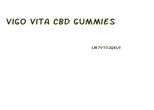 Vigo Vita Cbd Gummies