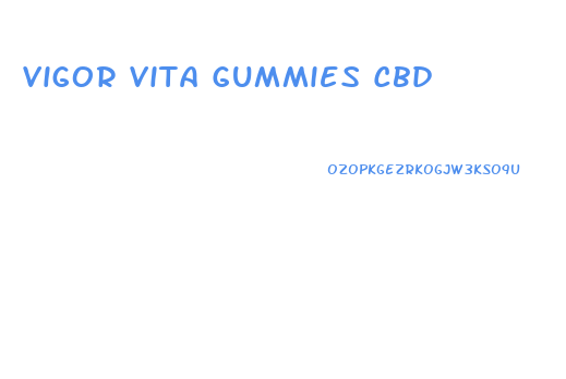 Vigor Vita Gummies Cbd