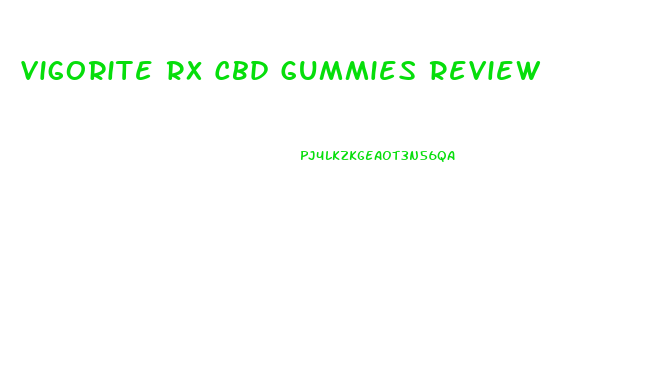 Vigorite Rx Cbd Gummies Review