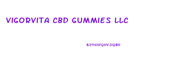 Vigorvita Cbd Gummies Llc