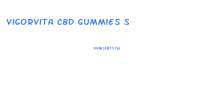 Vigorvita Cbd Gummies S