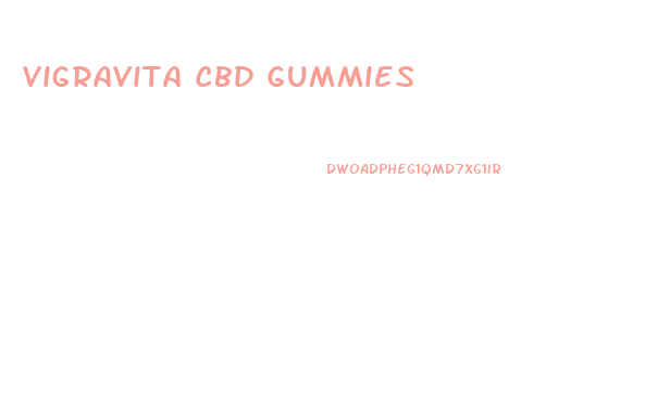 Vigravita Cbd Gummies