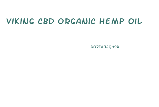 Viking Cbd Organic Hemp Oil