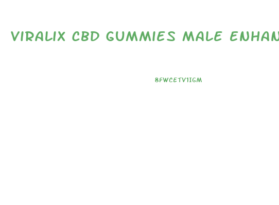 Viralix Cbd Gummies Male Enhancement