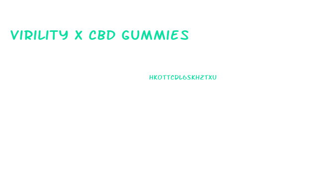 Virility X Cbd Gummies