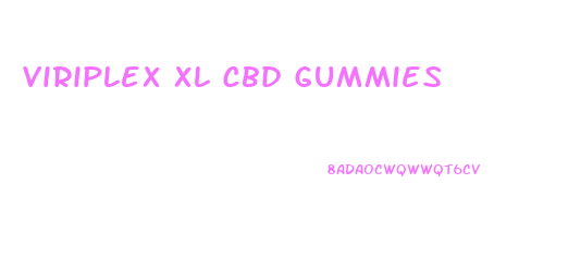 Viriplex Xl Cbd Gummies