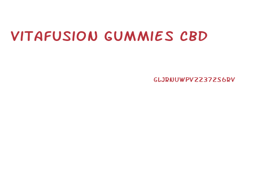 Vitafusion Gummies Cbd