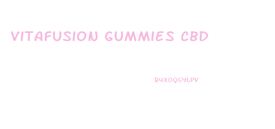 Vitafusion Gummies Cbd