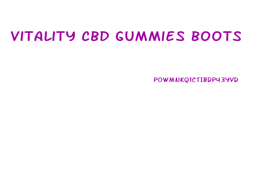 Vitality Cbd Gummies Boots