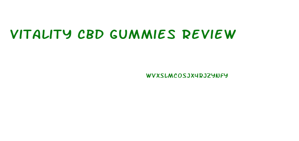 Vitality Cbd Gummies Review