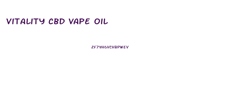 Vitality Cbd Vape Oil