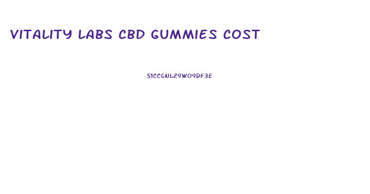 Vitality Labs Cbd Gummies Cost