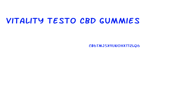 Vitality Testo Cbd Gummies