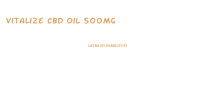 Vitalize Cbd Oil 500mg