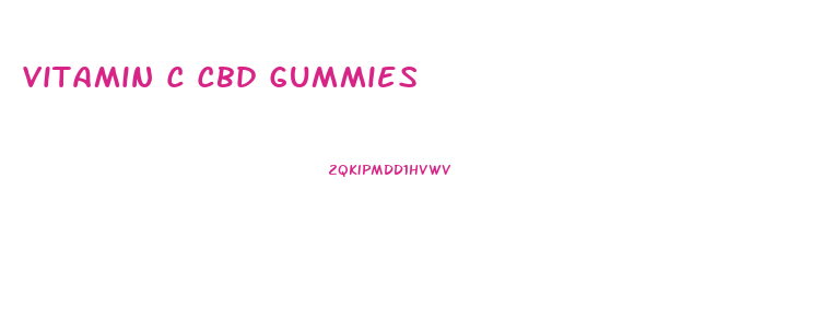 Vitamin C Cbd Gummies