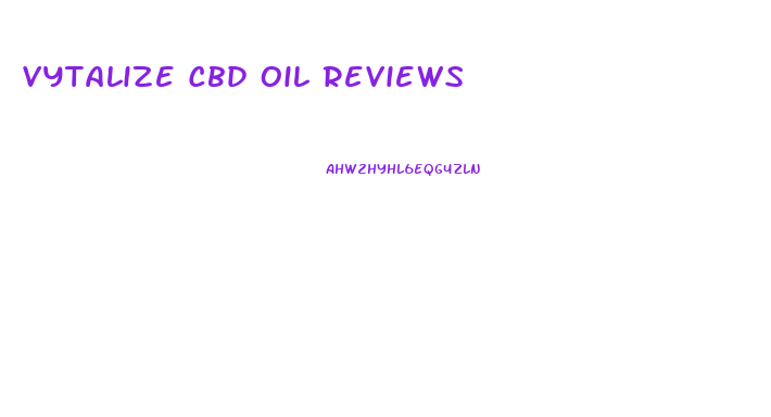 Vytalize Cbd Oil Reviews