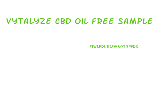 Vytalyze Cbd Oil Free Sample