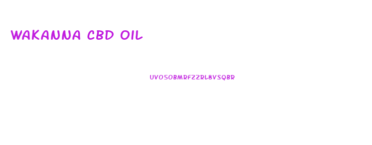 Wakanna Cbd Oil