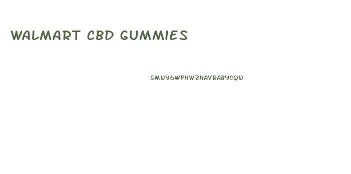 Walmart Cbd Gummies