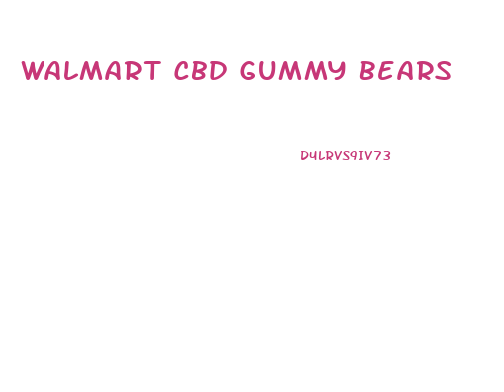 Walmart Cbd Gummy Bears