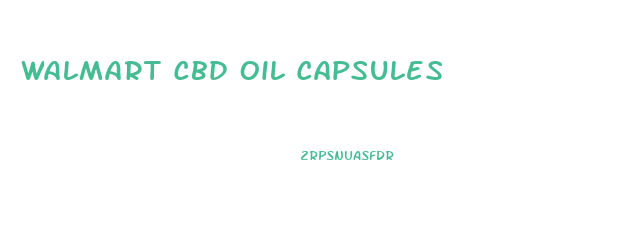 Walmart Cbd Oil Capsules