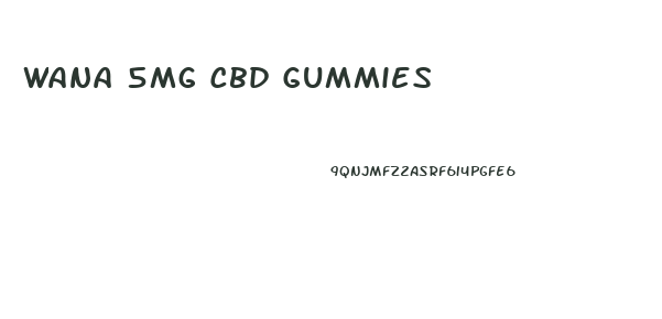 Wana 5mg Cbd Gummies