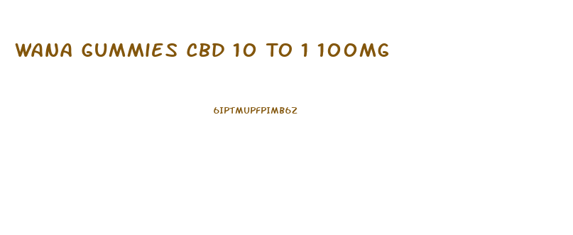 Wana Gummies Cbd 10 To 1 100mg