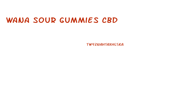 Wana Sour Gummies Cbd