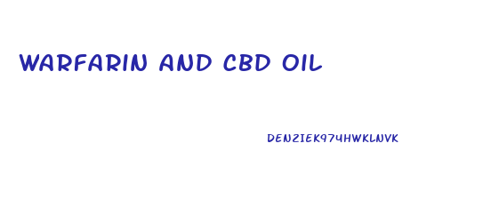 Warfarin And Cbd Oil