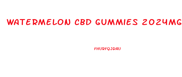 Watermelon Cbd Gummies 2024mg
