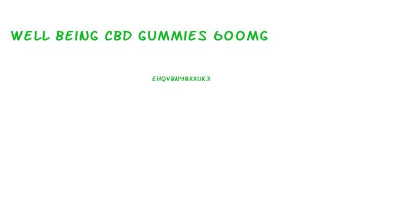 Well Being Cbd Gummies 600mg