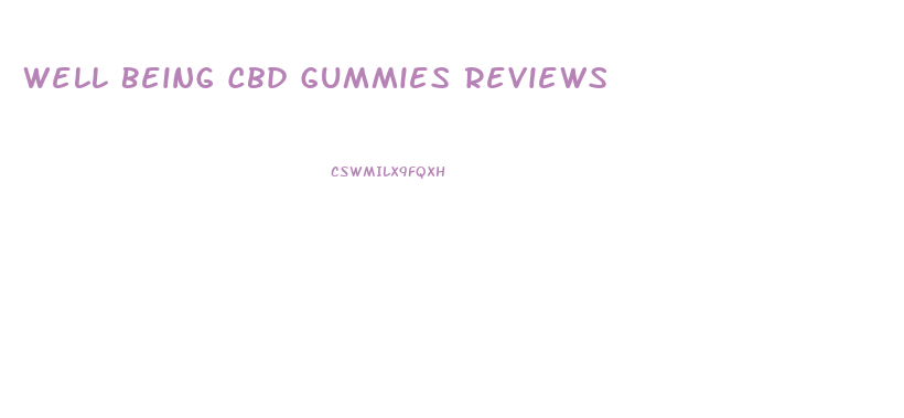 Well Being Cbd Gummies Reviews