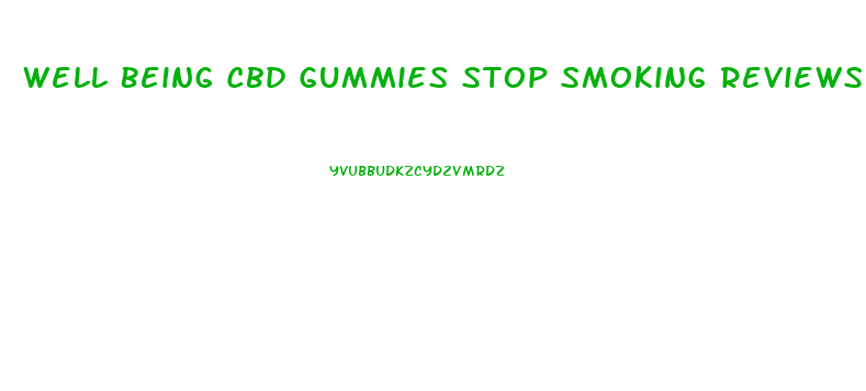 Well Being Cbd Gummies Stop Smoking Reviews