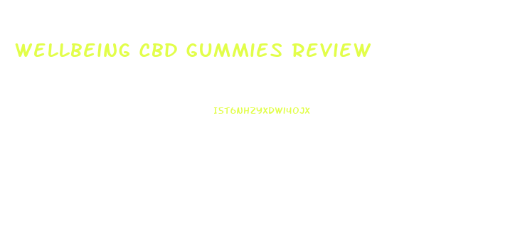 Wellbeing Cbd Gummies Review