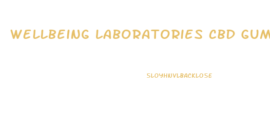 Wellbeing Laboratories Cbd Gummies